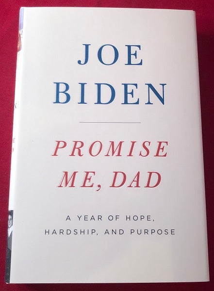 Item #4568 Promise Me, Dad (FIRST PRINTING). Joe BIDEN.