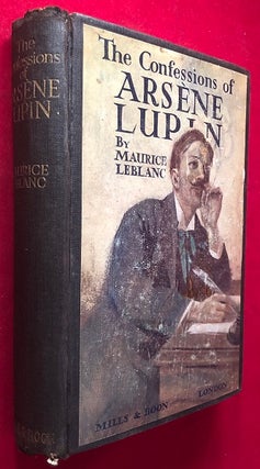 Item #4572 The Confessions of Arsene Lupin (1st UK). Maurice LEBLANC
