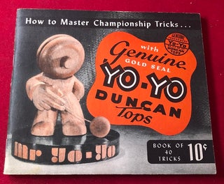 Item #4597 How to Master Chamionship Tricks with Genuine Gold Seal YO-YO Duncan Tops: Book of 40...