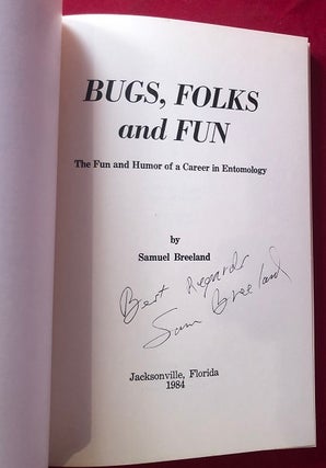 Bugs, Folks & Fun: The Fun and Humor of a Career in Entomology (SIGNED 1ST)