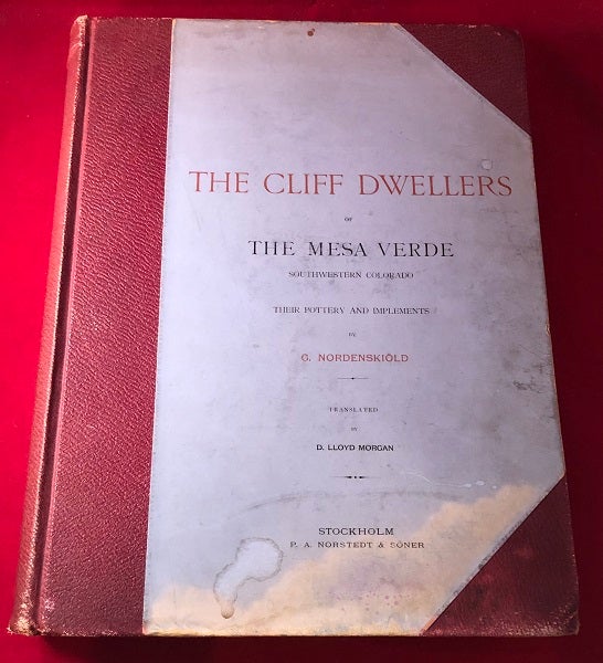 Item #4718 The Cliff Dwellers of The Mesa Verde / Southwestern Colorado / Their Pottery and Implements (SIGNED BY ADOLF ERIK NORDENSKIOLD TO FINNISH INDEPENDENCE LEADER KONRAD "KONNI" VIKTOR ZILLIACUS). Gustaf NORDENSKIOLD.
