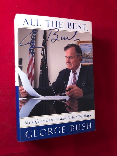 Item #4722 All the Best: My Lie in Letters and Other Writings (SIGNED BOOKPLATE). George BUSH.