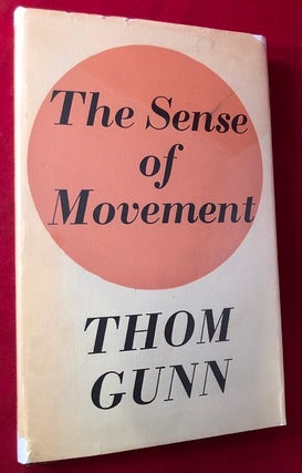 Item #4740 The Sense of Movement. Thom GUNN