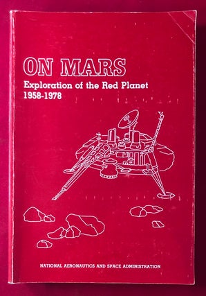 Item #4759 MARS: Exploration of the Red Planet 1958-1978. Aviation, Space, Edward Clinton EZELL,...