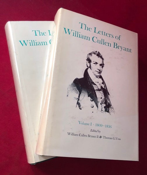 Item #4770 The Letters of William Cullent Bryant (2 VOLUMES). William Cullen BRYANT, William Cullen BRYANT II, Thomas G. VOSS.