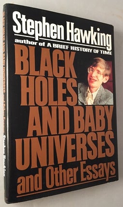 Item #478 Black Holes and Baby Universes and Other Essays. Stephen HAWKING