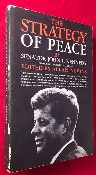 Item #4846 The Strategy of Peace (FROM THE LIBRARY OF GORE VIDAL). John F. KENNEDY.