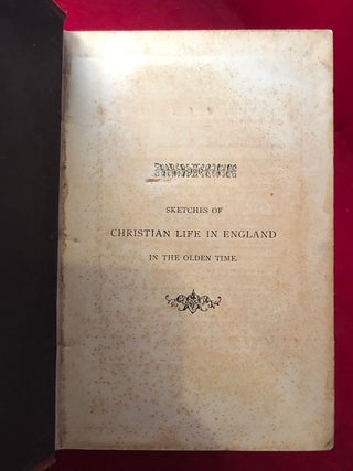 Sketches of Christian Life in England in the Olden Time