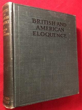 Item #4946 British and American Eloquence (ASSOCIATION COPY SIGNED BY AUTHOR W/ SIGNED TLS FROM...