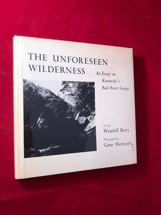 Item #4948 The Unforeseen Wilderness. Wendell BERRY