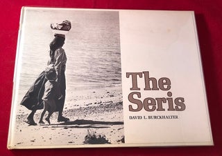Item #4950 The Seris (SIGNED BY PHOTOGRAPHER AND PRESIDENT OF UNIVERSITY OF ARIZONA). David...