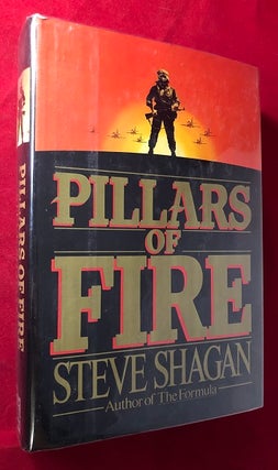 Item #4989 Pillars of Fire (SIGNED 1ST). Steve SHAGAN