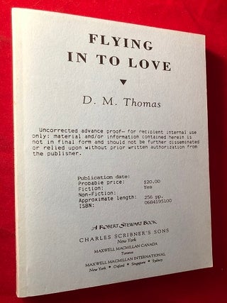 Item #5017 Flying in to Love (UNCORRECTED PROOF). D. M THOMAS