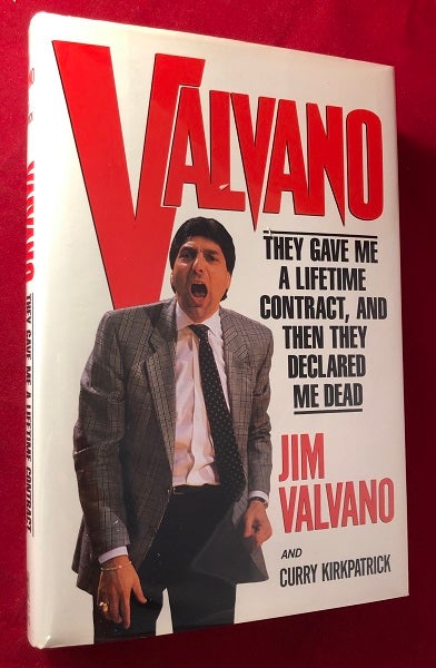Item #5035 Valvano: They Gave Me a Lifetime Contract, and Then They Declared Me Dead. Jim VALVANO, Curry KIRKPATRICK.