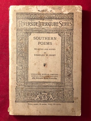 Item #5045 Southern Poems (Selected and Edited by Charles W. Kent). Edgar Allan POE, Francis...