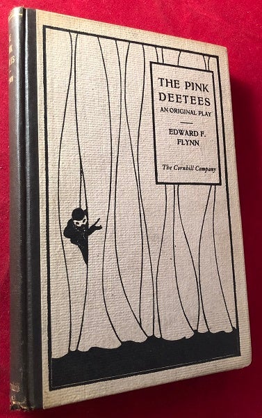 Item #5079 The Pink Deetees: An Original Play. Edward F. FLYNN.