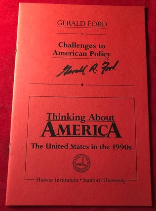 Item #5125 Challenges to American Policy (SIGNED BY PRESIDENT FORD). Gerald FORD