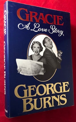 Item #5154 Gracie: A Love Story (SIGNED BOOKPLATE). George BURNS