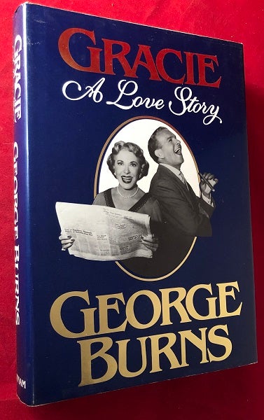 Item #5154 Gracie: A Love Story (SIGNED BOOKPLATE). George BURNS.