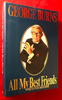 Item #5155 All My Best Friends (SIGNED BOOKPLATE). George BURNS