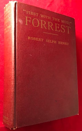 Item #5167 "First with the Most" - FORREST (SIGNED ASSOCIATION COPY). Robert Selph HENRY