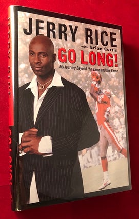 Item #5174 Go Long: My Journey Beyond the Game and the Fame (Signed 1st). Jerry RICE