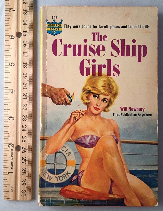 Item #518 The Cruise Ship Girls; They were bound for far-off places and far-out thrills. Will NEWBURY.