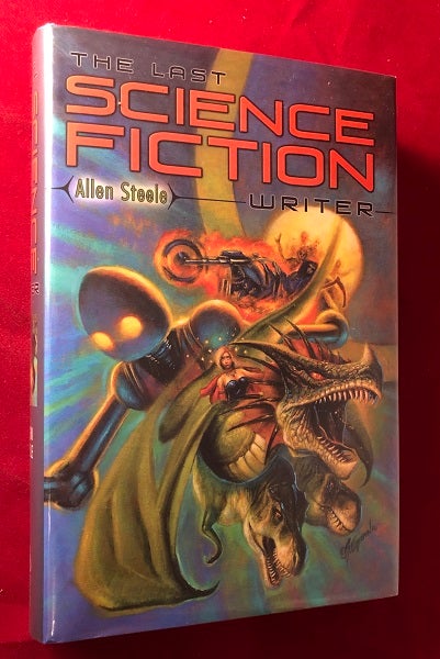 Item #5202 The Last Science Fiction Writer (SIGNED/LTD). Allen STEELE.