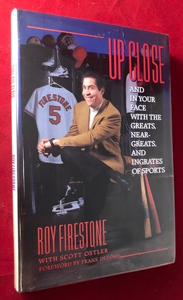 Item #5204 Up Close and in Your Face with the Greats, Near-Greats, and Ingrates of Sports (SIGNED...