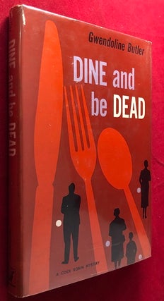 Item #5237 Dine and be Dead. Gwendoline BUTLER