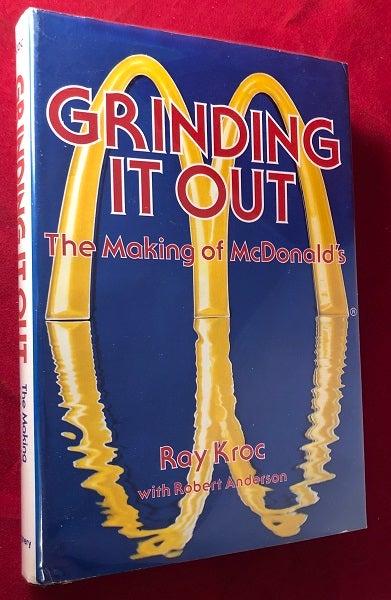 Item #5241 Grinding it Out: The Making of McDonald's. Ray KROC.