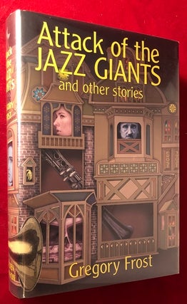 Item #5253 Attack of the Jazz Giants. Gregory FROST