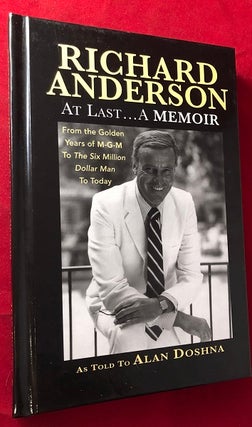 Item #5266 Richard Anderson: At Last... A Memoir - From the Golden Years of M-G-M to The Six...