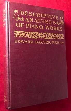 Item #5306 Descriptive Analyses of Piano Works: For the Use of Teachers, Players, & Music Clubs....