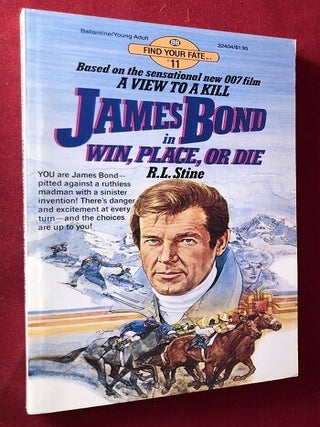 Item #5324 James Bond in Win, Place, or Die (Find Your Fate Book). R. L STINE