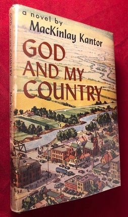 Item #5345 God and My Country (FIRST EDITION). MacKinlay KANTOR