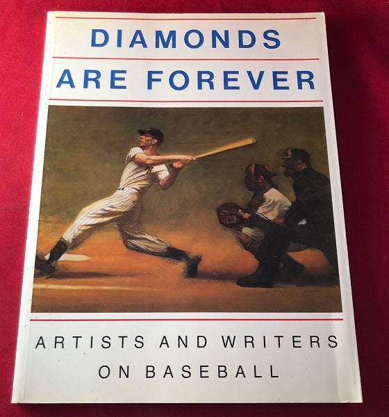 Item #5409 Diamonds are Forever: Artists and Writers on Baseball (NY State Museum Exhibition Catalog). W. P. KINSELLA, John UPDIKE, Philip ROTH.