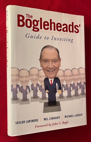 Item #5431 The Bogleheads' Guide to Investing (FOUNDER OF THE VANGUARD GROUP). John C. BOGLE, Taylor LARIMORE.