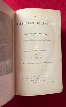 The Jerusalem Delivered of Torquato Tasso: Translated into English Spenserian Verse, with a Life of the Author by J.H. Wiffin