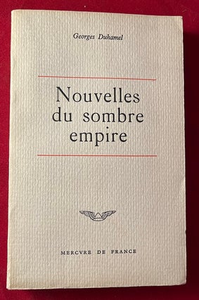 Item #5488 Nouvelles du Sombre Empire (News from the Dark Empire). Georges DUHAMEL