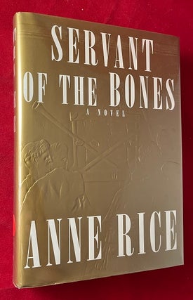 Item #5489 Servant of the Bones (SIGNED IN YEAR OF PUBLICATION W/ SLIP). Anne RICE