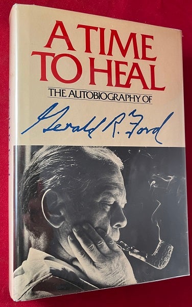 Item #5496 A Time to Heal (SIGNED 1ST). Gerald FORD.