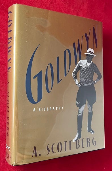 Item #5512 Goldwyn: A Biography (SIGNED 1ST). A. Scott BERG.