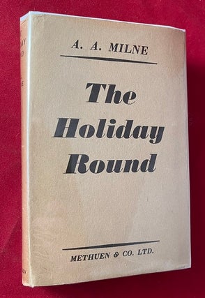 Item #5516 The Holiday Round. A. A. MILNE