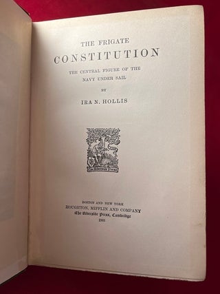 The Frigate Constitution: The Central Figure of the Navy Under Sail