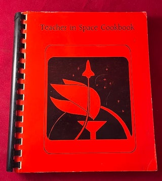 Item #5541 Teacher in Space Cookbook (FEATURING RECIPES FROM CHRISTA MCAULIFFE AND CHALLENGER...