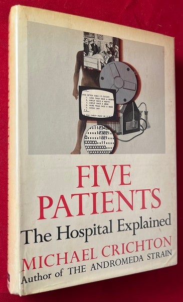 Item #5544 Five Patients: The Hospital Explained (SIGNED 1ST PRINTING). Michael CRICHTON.