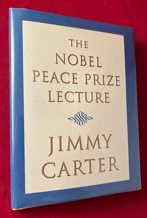 Item #5621 The Nobel Peace Prize Lecture (SIGNED FIRST PRINTING). Jimmy CARTER