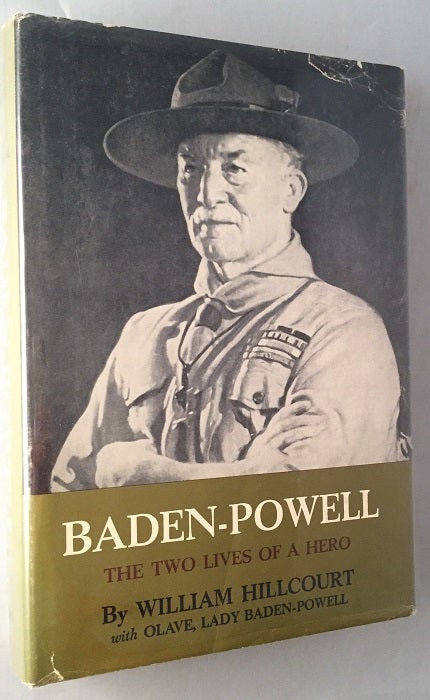 Item #563 Baden-Powell; The Two Lives of a Hero. William HILLCOURT, Lady BADEN-POWELL.