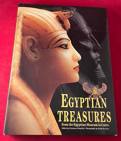 Item #5644 Egyptian Treasures from the Egyptian Museum in Cairo. H. E. Mrs. Suzanne MUBARAK, Francesco TIRADRITTI.